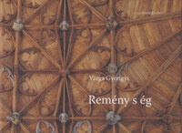Varga Gyöngyi: Remény s ég -  (Könyv)