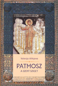 Valerija Alfejeva: Patmosz - A szent sziget -  (Könyv)