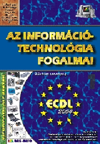 Bártfai Barnabás: Az információtechnológia fogalmai - Alapismeretek - ECDL -  (Könyv)