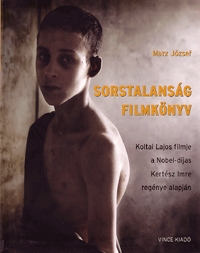 Marx József: Sorstalanság filmkönyv -  (Könyv)