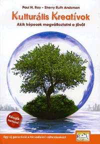 H. Paul Ray: Kulturális Kreatívok - Akik képesek megváltoztatni a jövőt -  (Könyv)