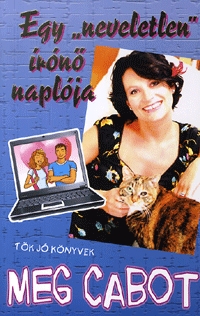 Meg Cabot: Egy "neveletlen" írónő naplója -  (Könyv)