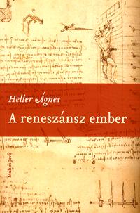 Heller Ágnes: A reneszánsz ember -  (Könyv)