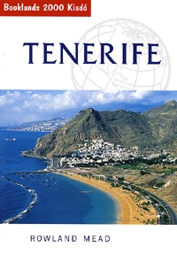 Rowland Mead: Tenerife - Útikalauz -  (Könyv)