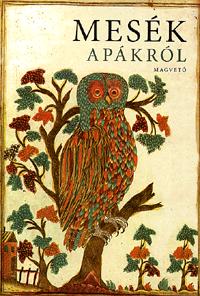 Boldizsár Ildikó (szerk.): MESÉK APÁKRÓL -  (Könyv)