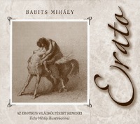 Babits Mihály: Erato - Az erotikus világköltészet remekei -  (Könyv)