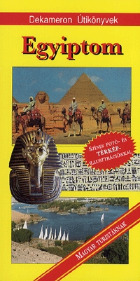 Szántó László: Egyiptom - Dekameron Útikönyvek -  (Könyv)
