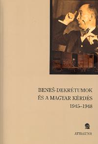 szerk.: Popély Á., Szarka L., Stefan Sutaj: Benes-dekrétumok és a magyar kérdés -  (Könyv)