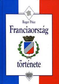 Roger Price: Franciaország története -  (Könyv)