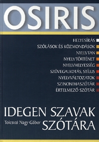 Tolcsvai Nagy Gábor: Idegen szavak szótára -  (Könyv)