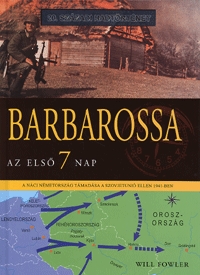 Will Fowler: Barbarossa: az első 7 nap -  (Könyv)