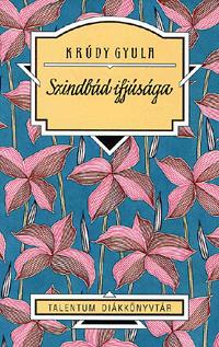 Krúdy Gyula: Szindbád ifjúsága -  (Könyv)