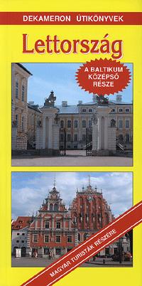 Farkas Barbara, Kiss Péter: Lettország - A Baltikum középső része -  (Könyv)