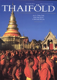 L. Bourbon, Maria G. Caselli: Thaiföld - Az örök mosoly országa -  (Könyv)