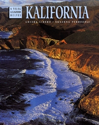 Gabo Kiadó: Kalifornia - A világ legszebb helyei -  (Könyv)