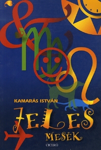 Kamarás István: Jeles mesék -  (Könyv)