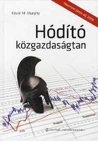 Kevin M. Murphy: Hódító közgazdaságtan -  (Könyv)