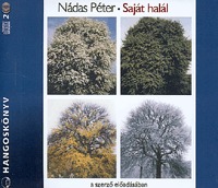 Nádas Péter: Saját halál - hangoskönyv -  (Könyv)