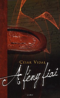 César Vidal: A fény fiai -  (Könyv)