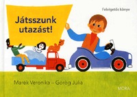 Görög Júlia, Marék Veronika: Játsszunk utazást! - Felelgetős könyv -  (Könyv)