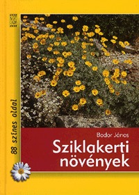 Bodor János: Sziklakerti növények -  (Könyv)