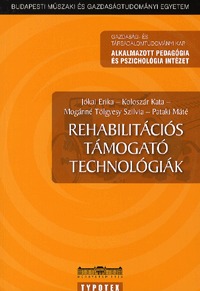 Jókai Erika (szerk.): Rehabilitációs támogató technológiák -  (Könyv)