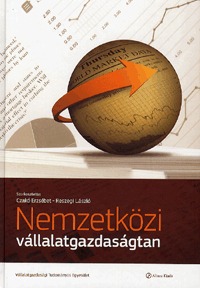 Reszegi László, Czakó Erzsébet: Nemzetközi vállalatgazdaságtan -  (Könyv)