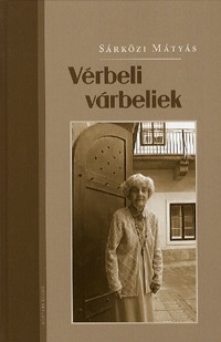 Sárközi Mátyás: Vérbeli várbeliek -  (Könyv)