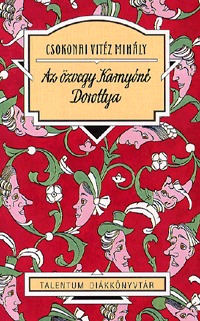 Csokonai Vitéz Mihály: Az özvegy Karnyóné - Dorottya -  (Könyv)