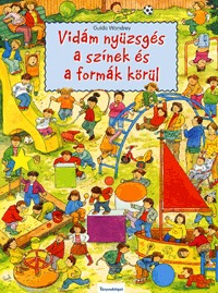 Guido Wandrey: Vidám nyüzsgés a színek és a formák körül -  (Könyv)