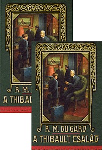 Roger Martin DuGard: A Thibault család -  (Könyv)