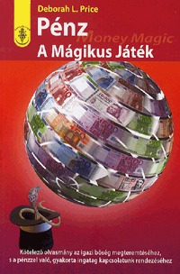 Deborah L. Price: Pénz - A mágikus játék -  (Könyv)