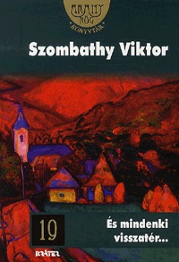 Szombathy Viktor: És mindenki visszatér... -  (Könyv)