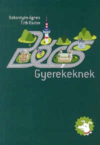Tóth Eszter, Sebestyén Ágnes: Pécs gyerekeknek -  (Könyv)