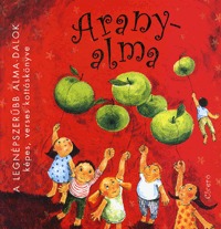 Aranyalma - A legnépszerűbb Alma-dalok képes, verses kottáskönyve -  (Könyv)