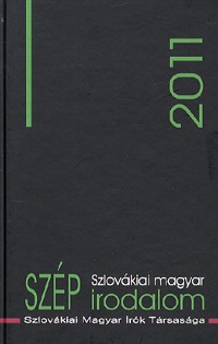 Csanda Gábor (szerk.): Szlovákiai magyar szép irodalom 2011 -  (Könyv)