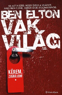 Ben Elton: Vakvilág -  (Könyv)