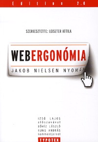 Leiszter Attila (szerk.): Webergonómia - Jakob Nielsen nyomán -  (Könyv)