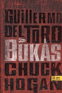 Guillermo Del Toro: A bukás - A Kór trilógia 2. - KEMÉNYTÁBLA -  (Könyv)