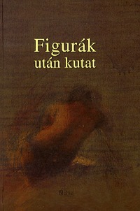 Rajsli Emese, Mihályi Czobor, Boško Krstiae, Sibelan Forester, Fekete J. József, Beszédes István (szerk.), Draginja Ramadanski, David Albahari: Figurák után kutat -  (Könyv)