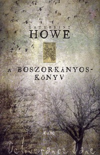 Katherine Howe: A boszorkányoskönyv -  (Könyv)