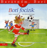 Eva Wenzel-Bürger, Liane Schneider: Bori focizik - Barátnőm, Bori 18. -  (Könyv)