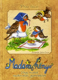 Pósa Lajos: Madaras könyv - Négy évszak madárversei gyerekeknek -  (Könyv)