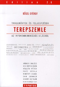 Bőgel György: Terepszemle - Tanulmányok és feljegyzések az infokommunikációs világról -  (Könyv)