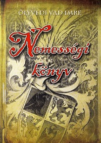 Ölyvedi Vad Imre: Nemességi könyv -  (Könyv)