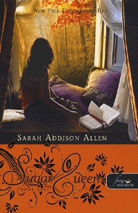 Sarah Addison Allen: Sugar Queen - Édes élet - PUHATÁBLA -  (Könyv)