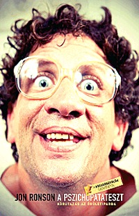 Jon Ronson: A pszichopatateszt - Körutazás az őrültségiparban -  (Könyv)