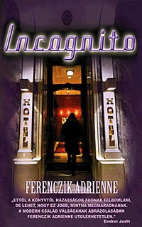 Ferenczik Adrienne: Incognito -  (Könyv)