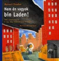Bernard Chambaz: Nem én vagyok bin Laden! -  (Könyv)