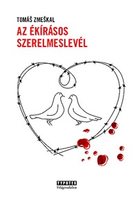 Tomas Zmeskal: Az ékírásos szerelmeslevél -  (Könyv)